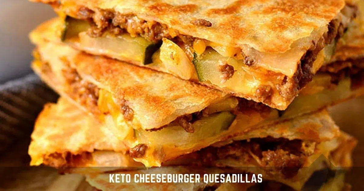 Keto Cheeseburger Quesadillas