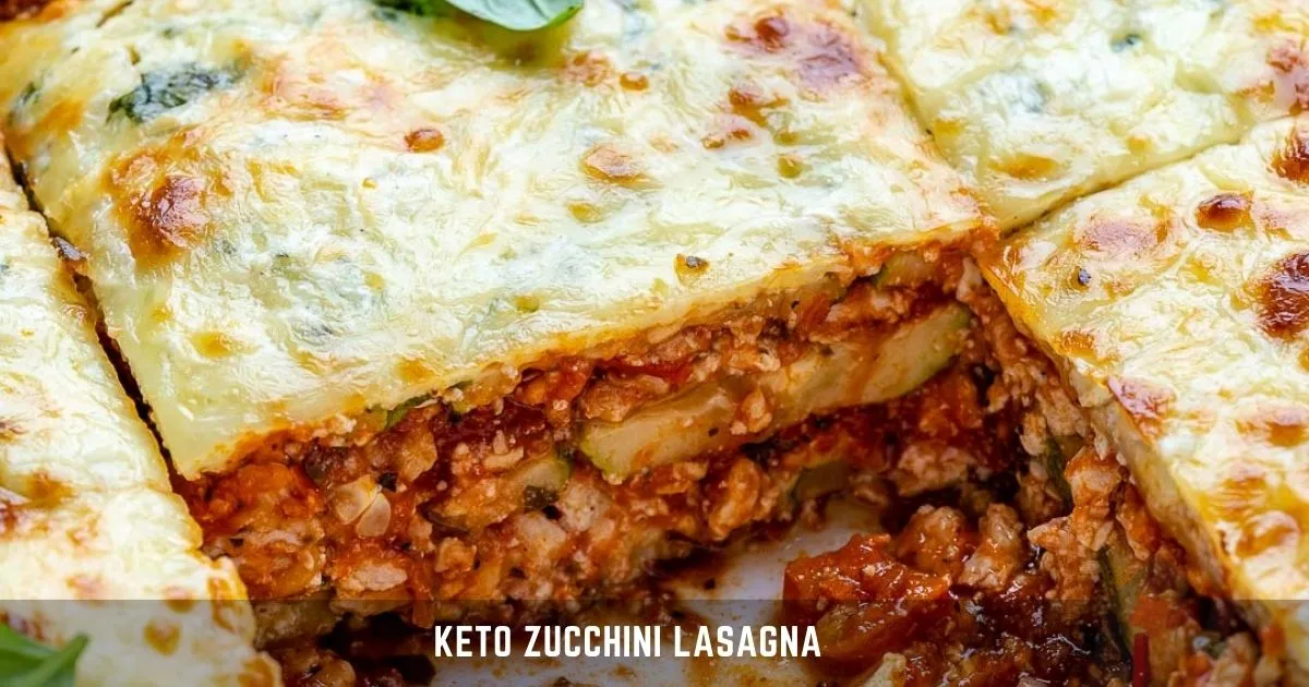 Keto Zucchini Lasagna